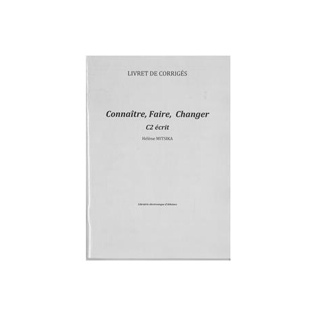 Connaitre Faire Changer c2 Ecrit Corriges Λυσεις