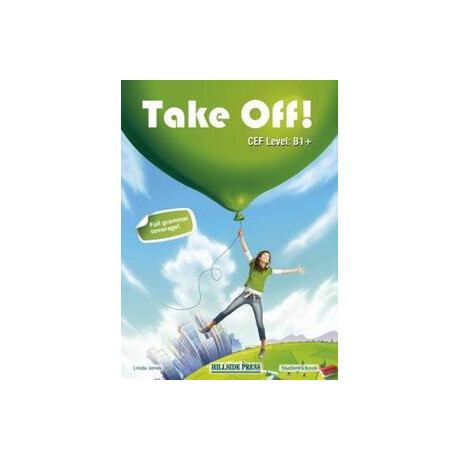 Take Off! b1+ Student's Book (+grammar) Take Off! b1+ Student's Book (+grammar)
