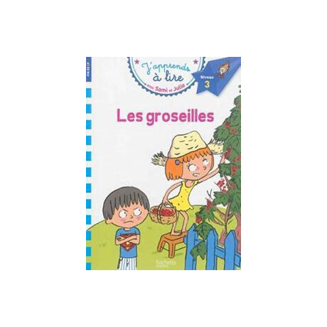 J' Apprends a Lire - 3 - les Groseilles