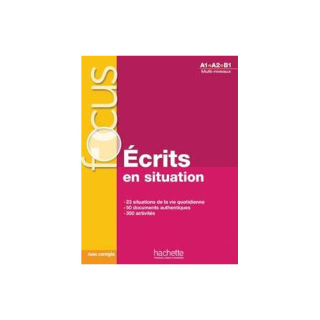 Focus Ecrits en Situations a1-b2 (+cd+corriges+parcours Digital)