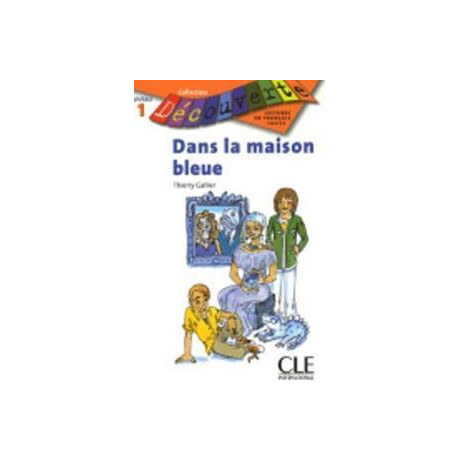 Decouverte : Dans la Maison Bleue