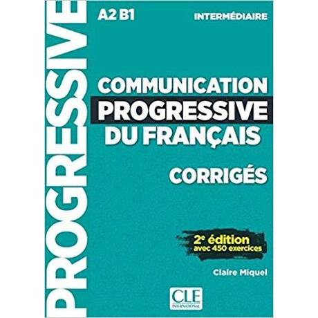 Communication Progressive Intermediaire Corriges 2e Edition