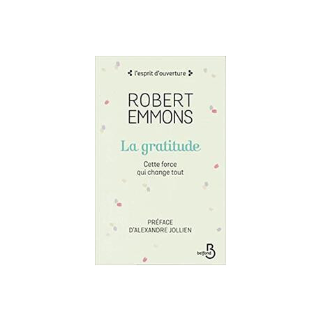 La Gratitude: Cette Force qui Change Tout