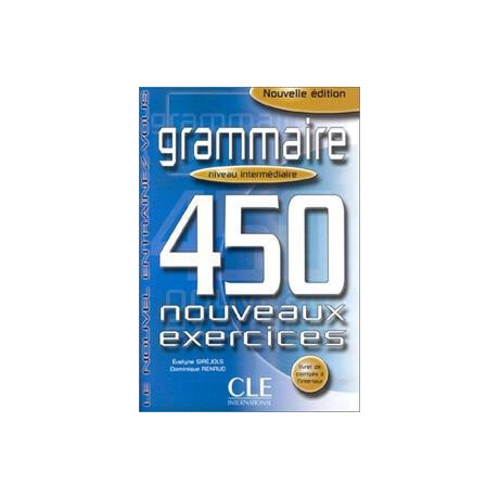 Nouvel Entrainez-Vous Grammaire 450 Exerc Intermediare Nouvelle Edition