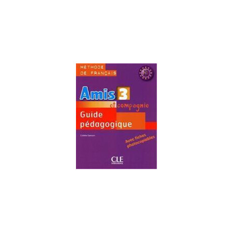 Amis et Compagnie 3 Guide