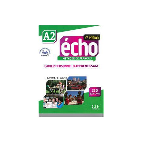 Echo a2 Cahier (+cahier Personnel+cd) 2e Edition