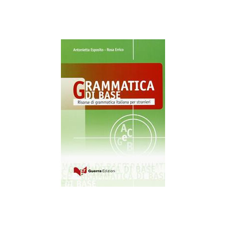 Grammatica di Base - Risorse di Grammatica Italiana per Stranieri