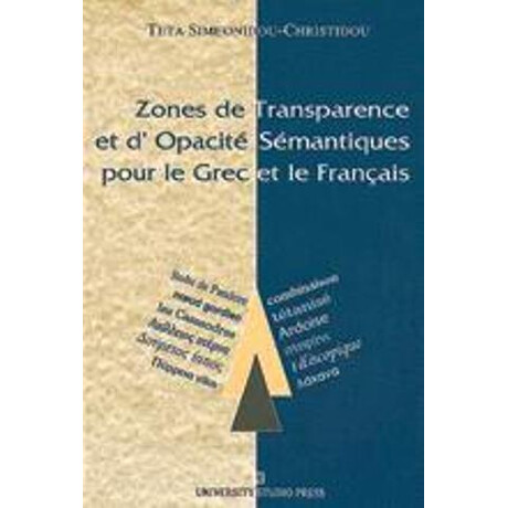 Zones de Transparence et d' Opacité Sémantiques Pour le Grec et le Français