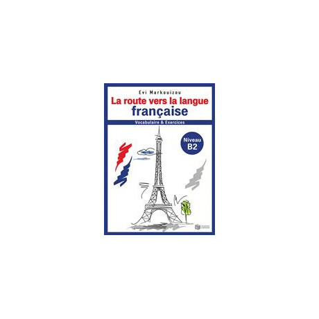 La Route Vers la Langue Française b2
