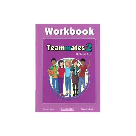 Teammates 2 Workbook Teacher's Book Teammates 2 Workbook Teacher's Book