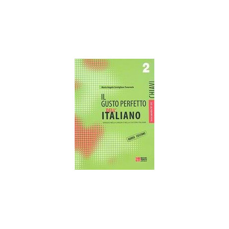 Il Gusto Perfetto Dell' Italiano 2 Chiavi