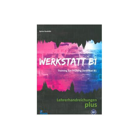 Werkstatt b1 Lehrerhandreichungen Plus