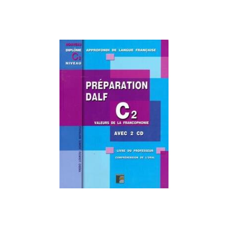 Preparation Dalf c2 Comprehension de l' Oral Professeur (+cds)