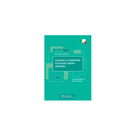 Valutare le Competenze in Italiano Lingua Straniera