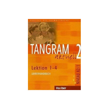 Tangram Aktuell 2 Lektion 1-4 Lehrerhandbuch