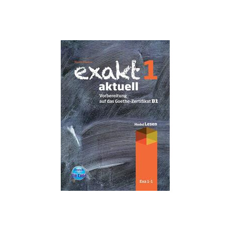Exakt Aktuell 1 (Lesen) Kursbuch 2013
