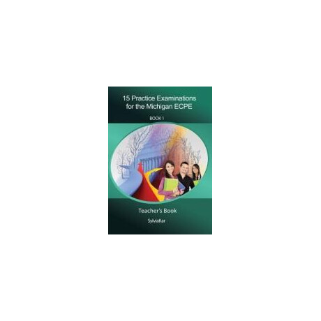 15 Practice Examinations for Michigan Proficiency (Ecpe) 1 Teacher's Book Βιβλιο Καθηγητη