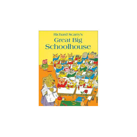 Richard Scarry's - Great big Schoolhouse