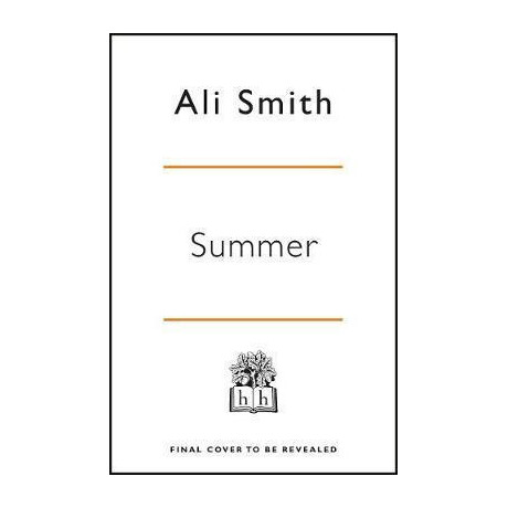Summer : Winner of the Orwell Prize for Fiction 2021