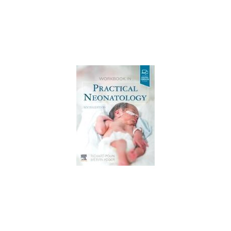 Workbook in Practical Neonatology