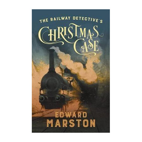 The Railway Detective's Christmas Case : the Bestselling Victorian Mystery Series