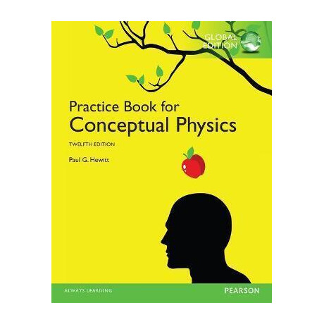 Practice Book for Conceptual Physics, The, Global Edition