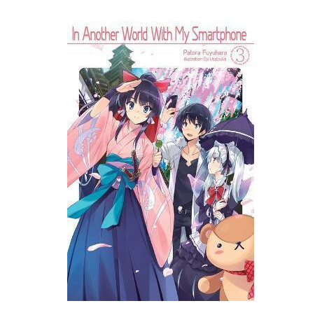 In Another World With my Smartphone: Volume 3