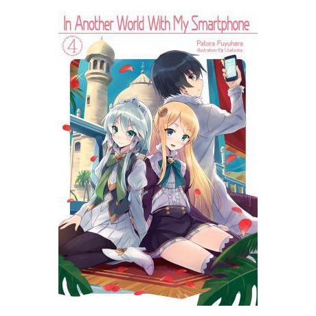 In Another World With my Smartphone: Volume 4 : Volume 4