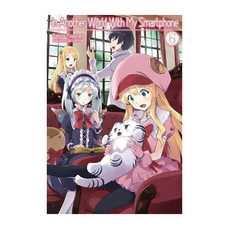 In Another World With my Smartphone: Volume 6 : Volume 6