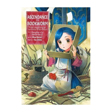 Ascendance of a Bookworm: Part 1 Volume 2 : Part 1 Volume 2