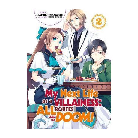 My Next Life as a Villainess: all Routes Lead to Doom! Volume 2 : all Routes Lead to Doom! Volume 2
