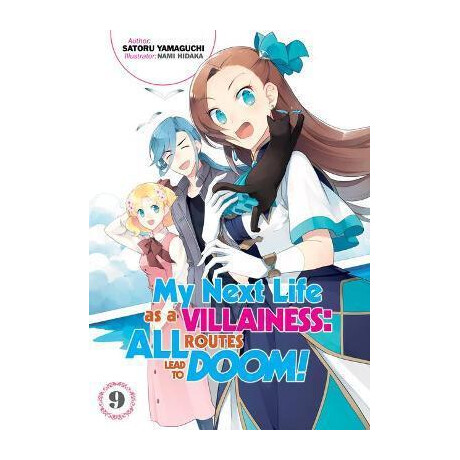 My Next Life as a Villainess: all Routes Lead to Doom! Volume 9