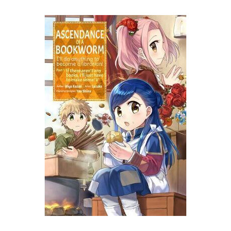 Ascendance of a Bookworm (Manga) Part 1 Volume 5