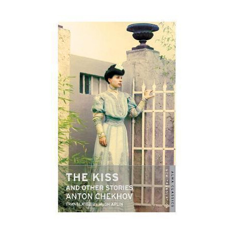 The Kiss and Other Stories: new Translation The Kiss and Other Stories: new Translation