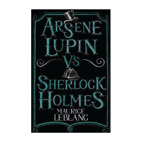 Arsene Lupin vs Sherlock Holmes