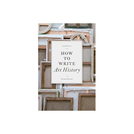 How to Write art History, 2e