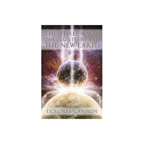 Three Waves of Volunteers & the new Earth