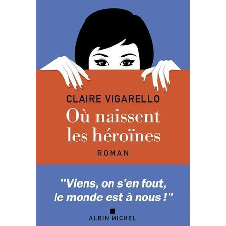 Où Naissent les Héroïnes