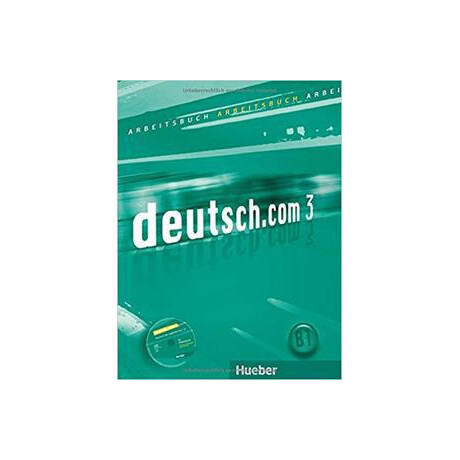 Deutsch.com 3 Arbeitsbuch