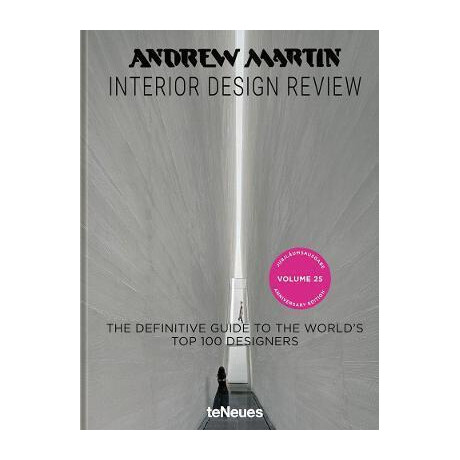 Andrew Martin Interior Design Review : Vol. 25. the Definitive Guide to the World's top 100 Designers