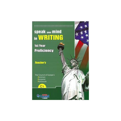 Speak Your Mind in Writing c1 Teacher's Book