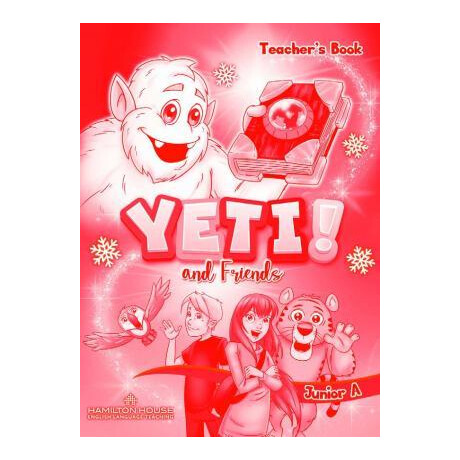 Yeti and Friends Junior a Teacher's Book