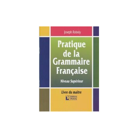 Pratique de la Grammaire Francaise Professeur