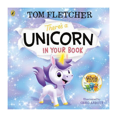 There's a Unicorn in Your Book : Number 1 Picture-Book Bestseller