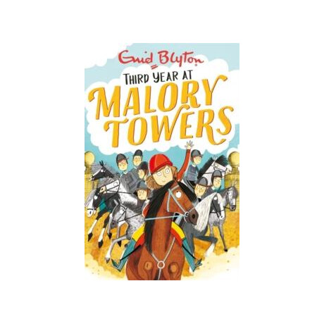 Malory Towers: Third Year : Book 3