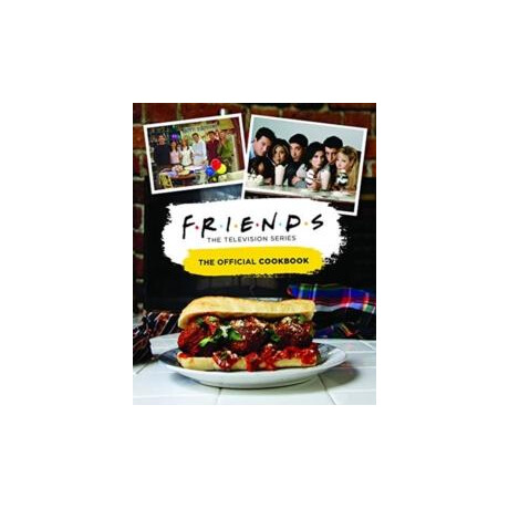 Friends the Official Cook Book