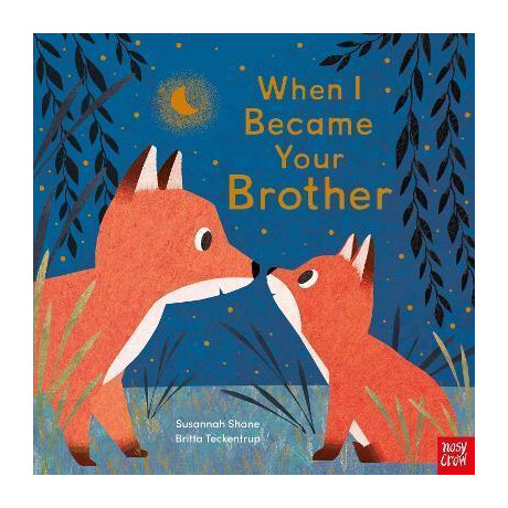 When i Became Your Brother