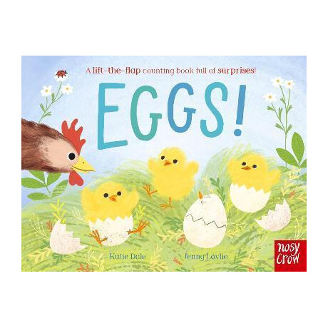 Eggs! : a Lift-the-Flap Counting Book Full of Surprises!