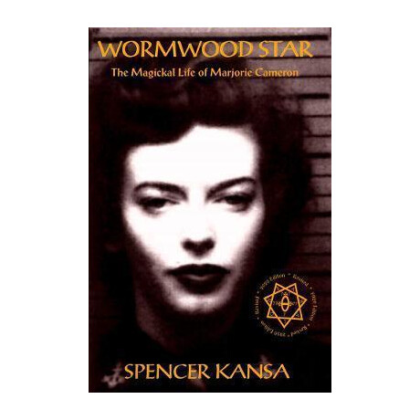 Wormwood Star : the Magickal Life of Marjorie Cameron