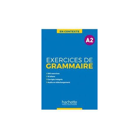Exercices de Grammaire en Contexte a2 (+mp3+corriges)